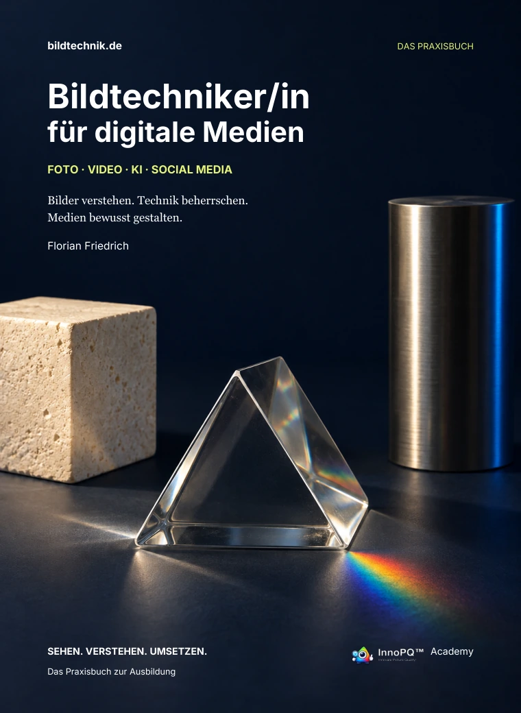 Praxisbuch Bildtechniker/in für digitale Medien von Florian Friedrich, InnoPQ Academy. Cover mit Prisma und beleuchteten Oberflächen.